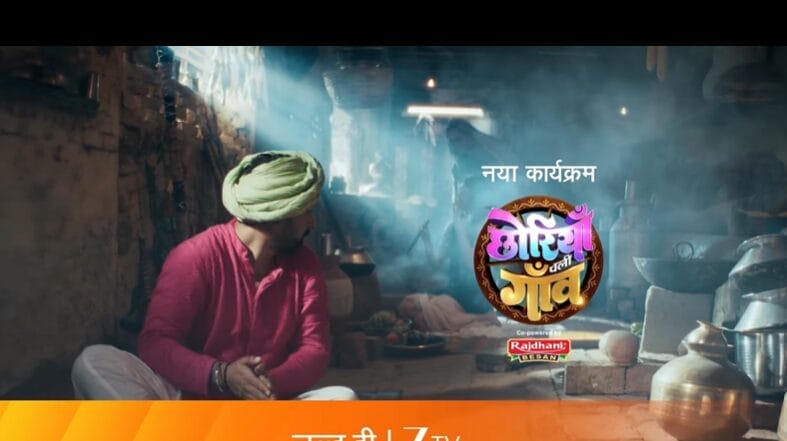 Zee TV’s #ChhoriyanChaliGaon: A Desi Reality Show with a Rural Twist